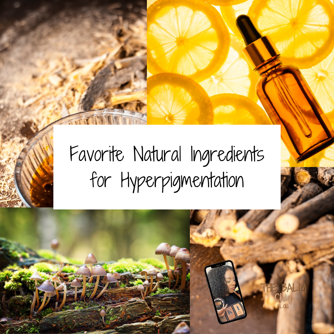 Favorite Natural Ingredients for Hyperpigmentation